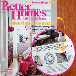 Ginette in Better Homes and Gardens Magazine April and May 2013